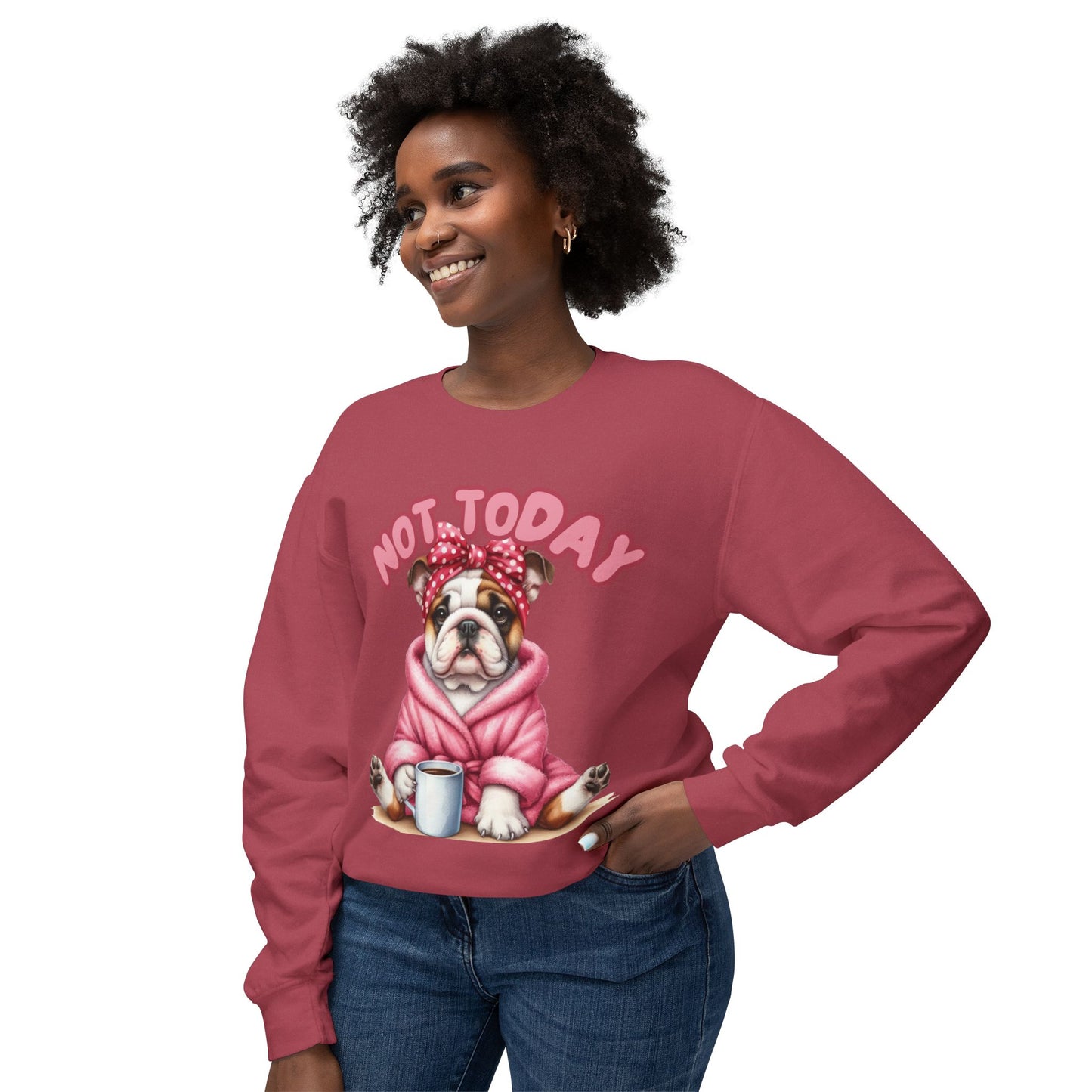 Not Today Bulldog Unisex Lightweight Crewneck Sweatshirt - Cozy & Fun Sweatshirt for Animal Lovers