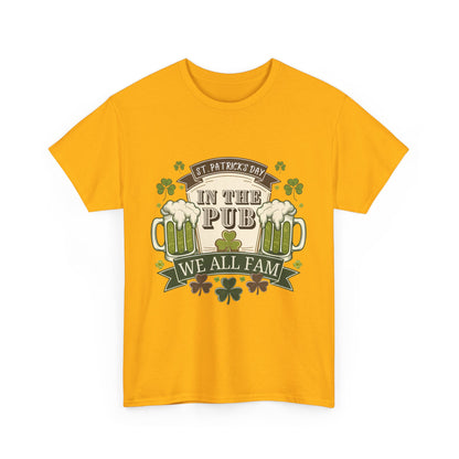 St. Patrick's Day Pub Tee - We All Fam Unisex Heavy Cotton Shirt