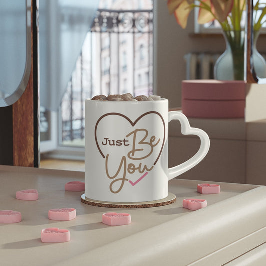 Just Be You – Heart Handle Mug | Self Love Affirmation Cup | Motivational Coffee Mug for Morning Routines & Gifts