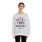 Funny 'Don't Be A Margaret' Unisex Heavy Blend™ Crewneck Sweatshirt