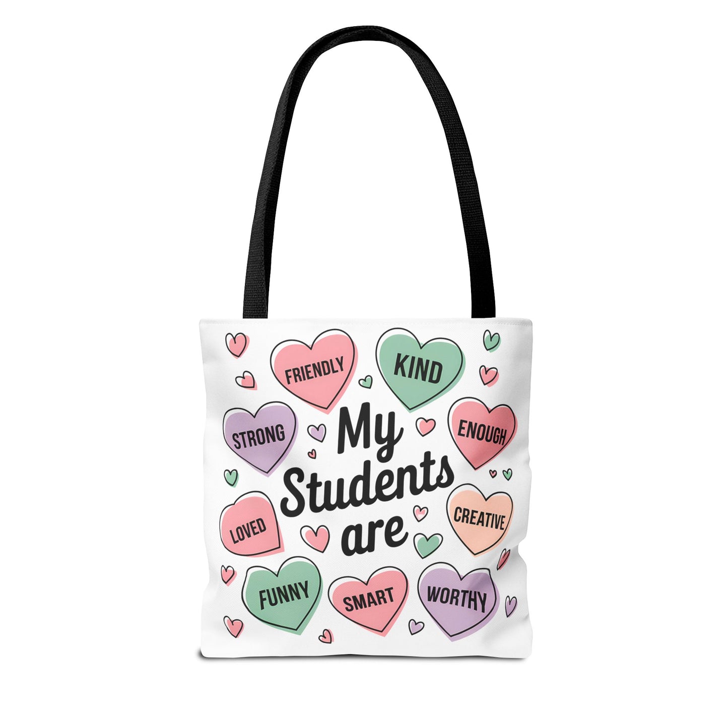 Teacher Valentine's Tote - 'My Students Are' Motivational Candy Heart Design