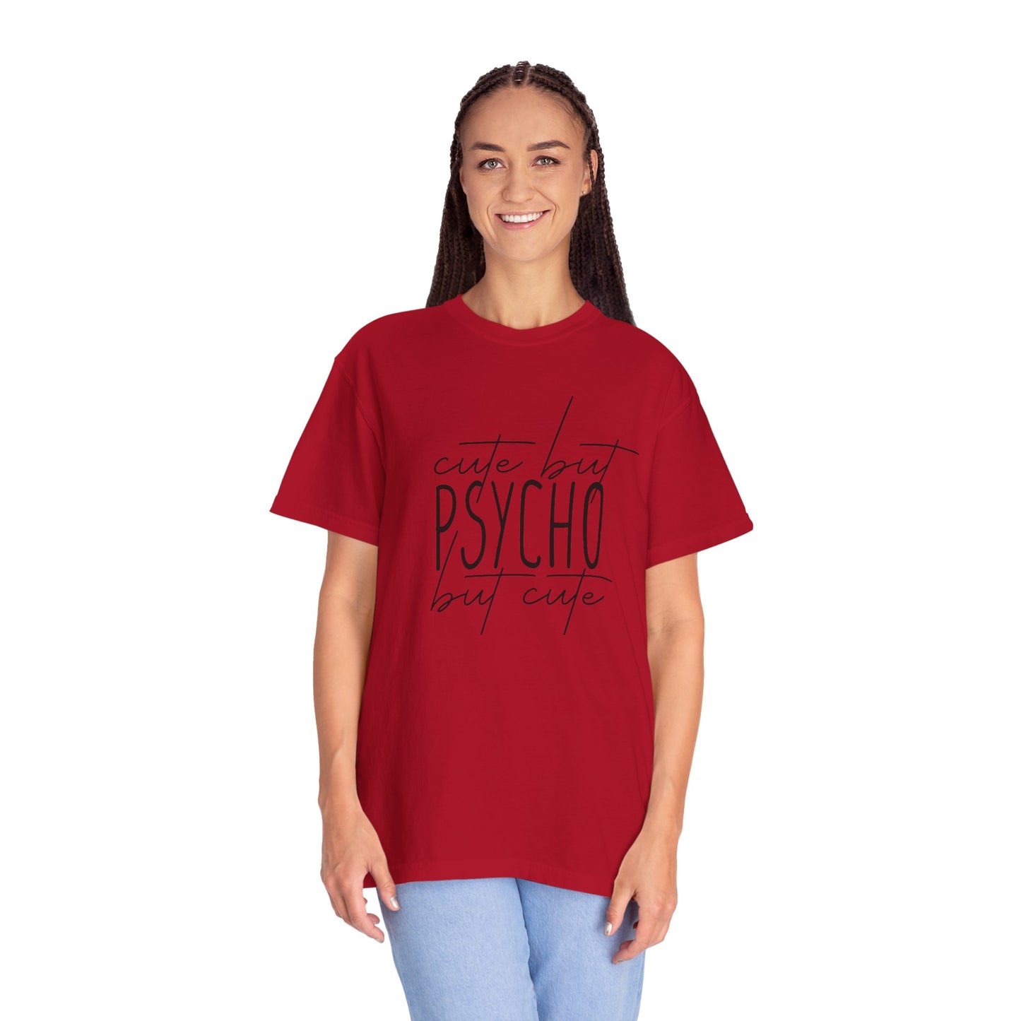 Cute But Psycho Unisex Garment-Dyed T-shirt