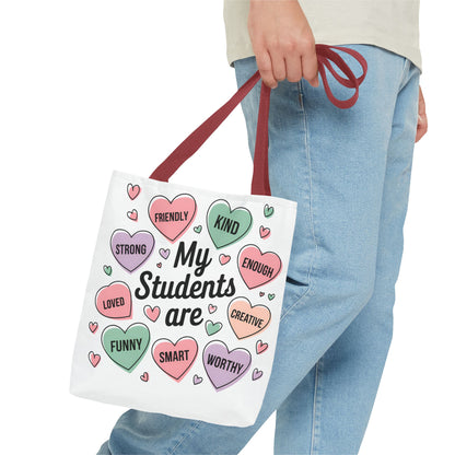 Teacher Valentine's Tote - 'My Students Are' Motivational Candy Heart Design