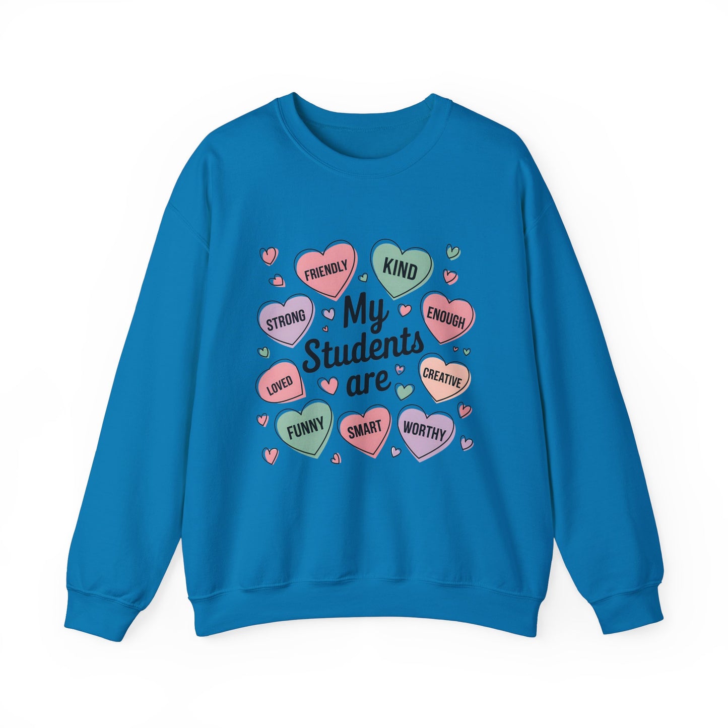 My Students Are Inspirational Crewneck Sweatshirt - Unisex Heavy Blend