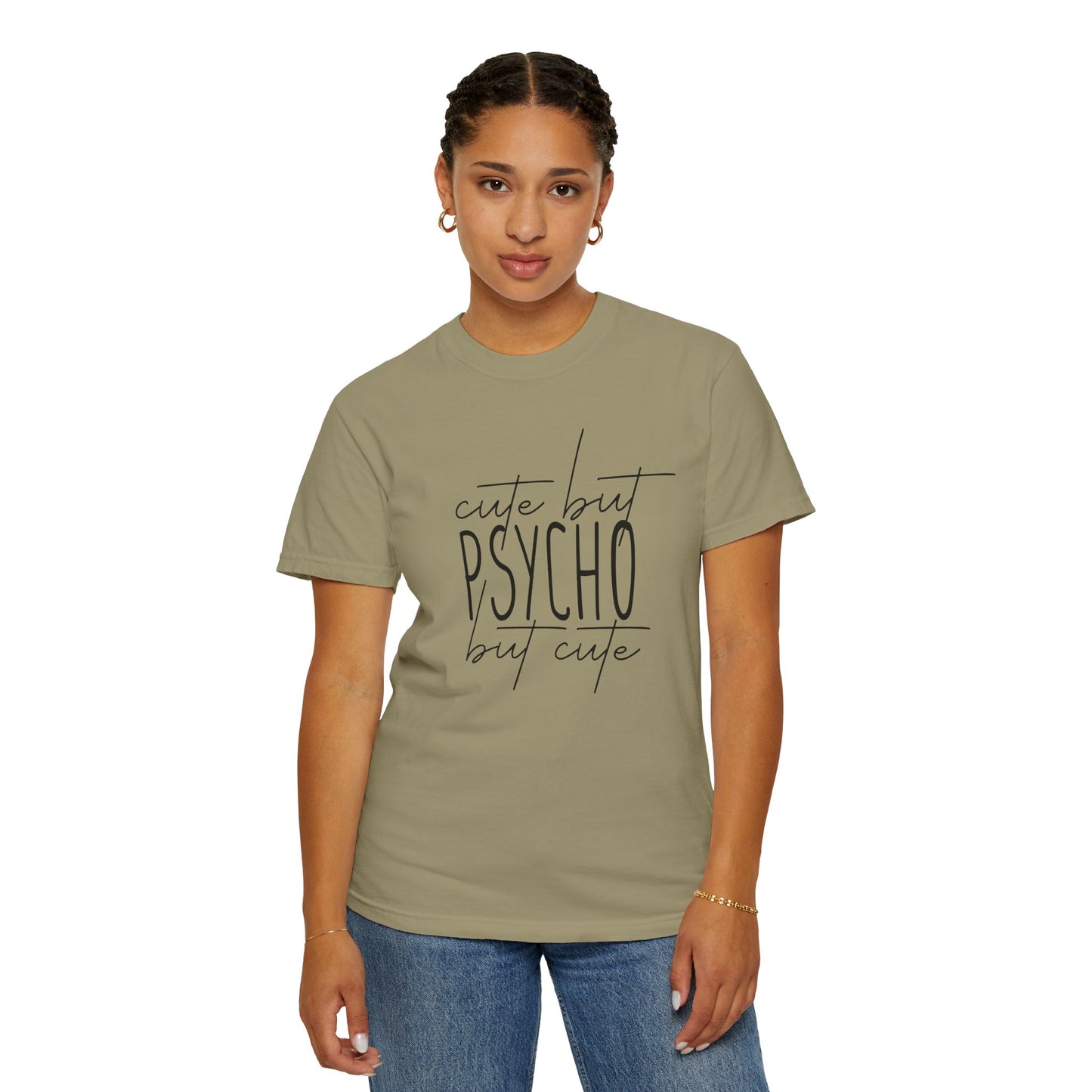 Cute But Psycho Unisex Garment-Dyed T-shirt