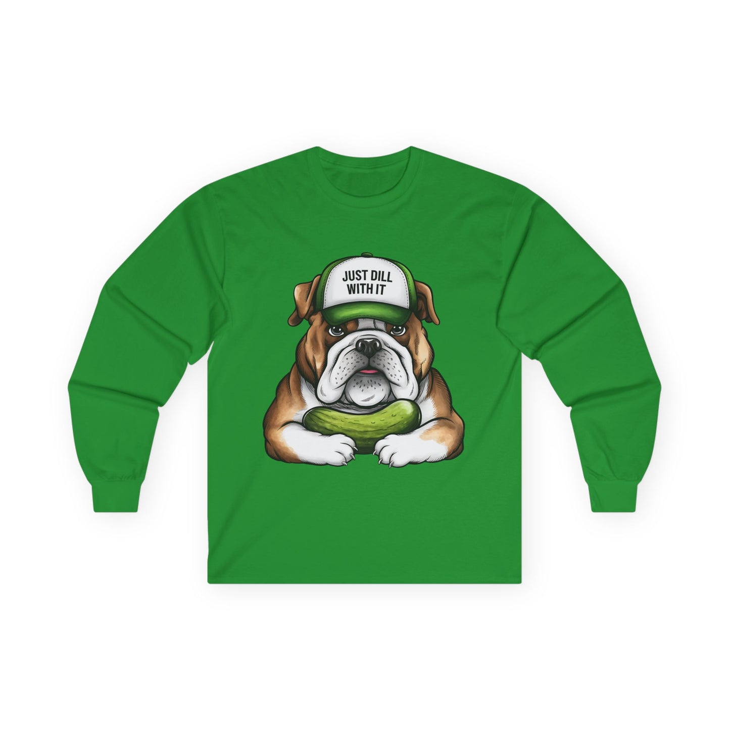 Funny Bulldog Long Sleeve Tee - "Just Dill With It"