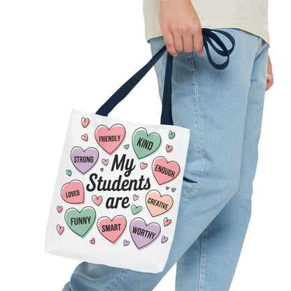 Teacher Valentine's Tote - 'My Students Are' Motivational Candy Heart Design