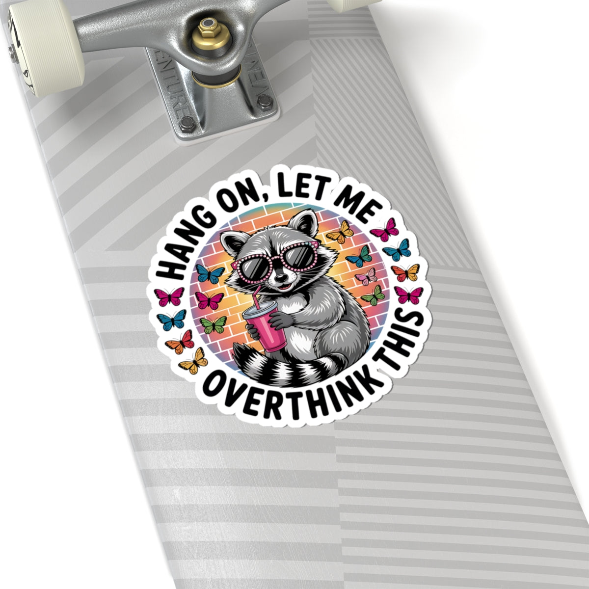 Hang On, Let Me Overthink This Raccoon Sticker | Cute Funny Animal Decal for Water Bottles, Laptops & Journals
