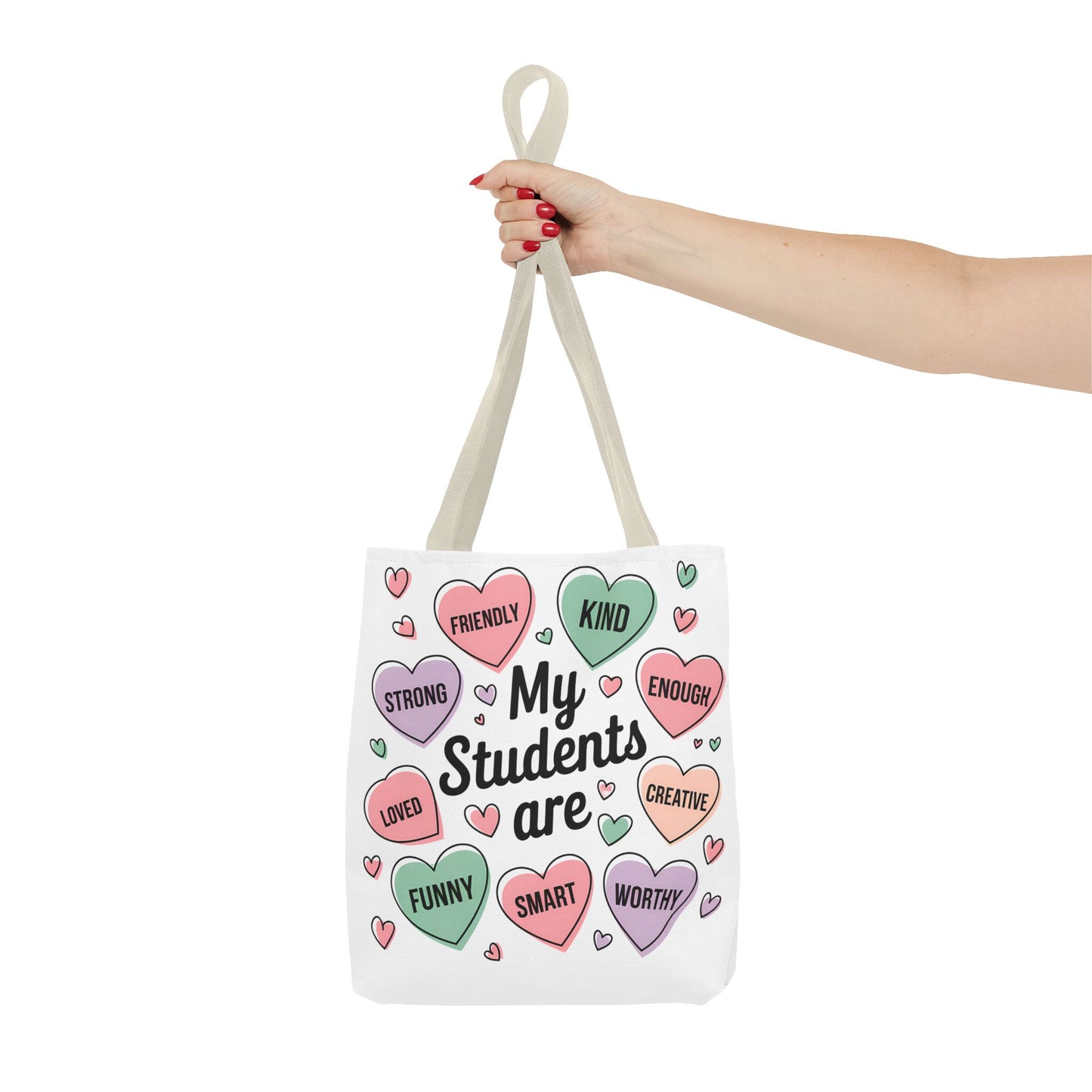 Teacher Valentine's Tote - 'My Students Are' Motivational Candy Heart Design