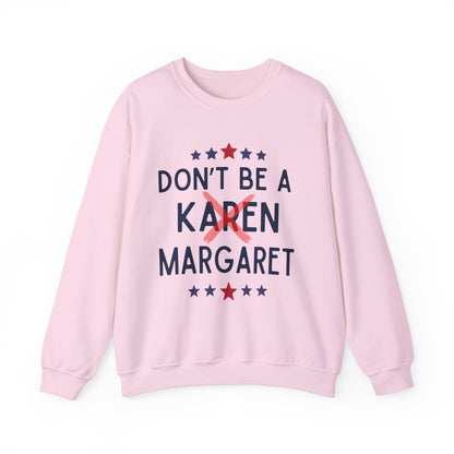 Funny 'Don't Be A Margaret' Unisex Heavy Blend™ Crewneck Sweatshirt