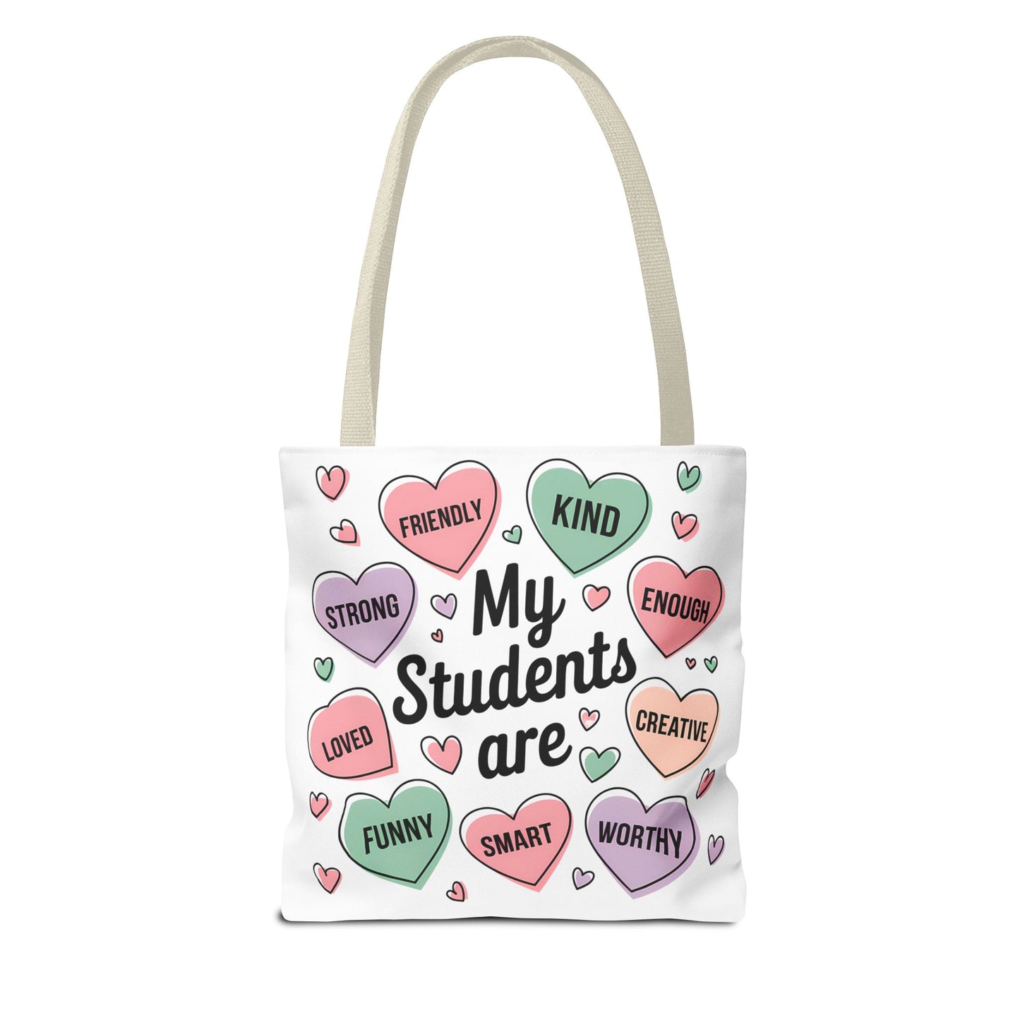 Teacher Valentine's Tote - 'My Students Are' Motivational Candy Heart Design