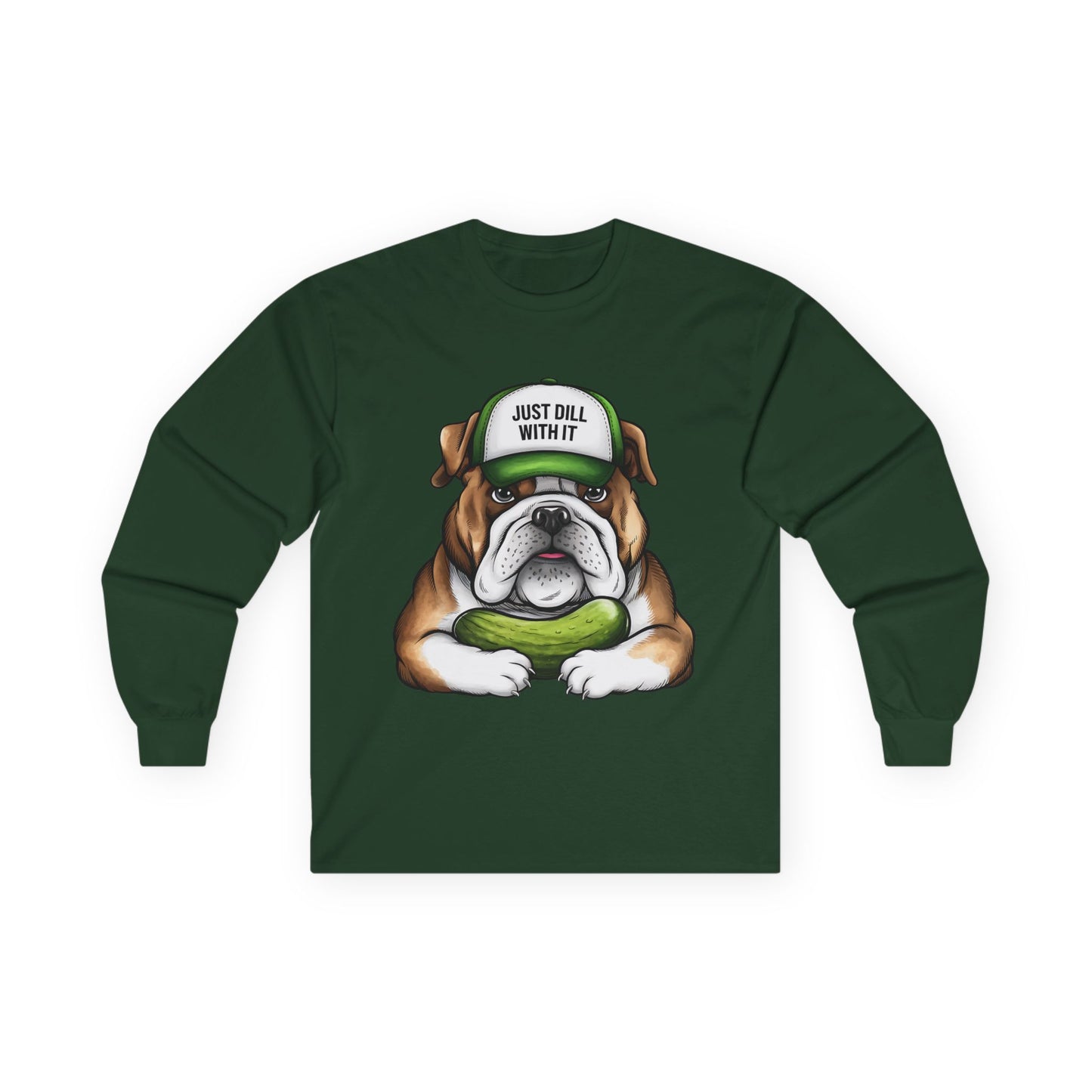 Funny Bulldog Long Sleeve Tee - "Just Dill With It"