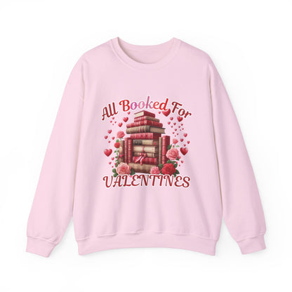 All Booked for Valentines Crewneck Sweatshirt - Cozy Love for Book Lovers