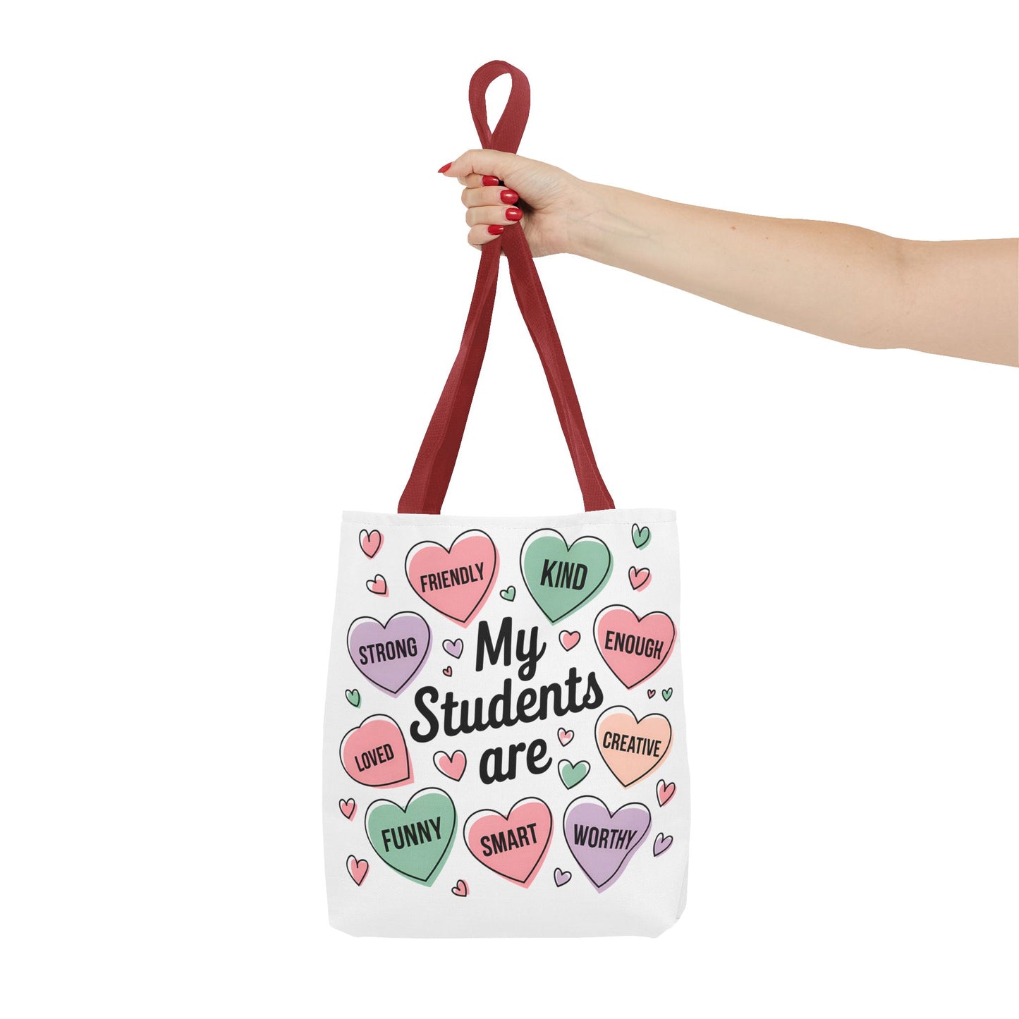 Teacher Valentine's Tote - 'My Students Are' Motivational Candy Heart Design