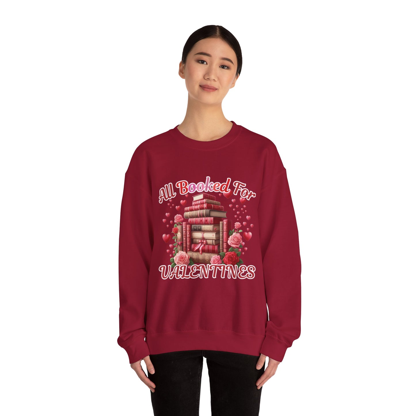 All Booked for Valentines Crewneck Sweatshirt - Cozy Love for Book Lovers